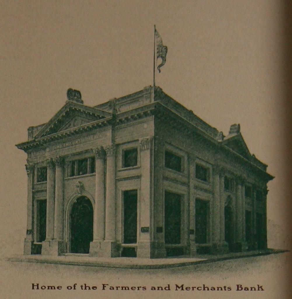 Home of the Farmers and Merchants Bank